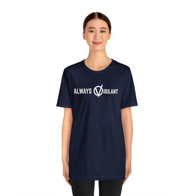 Always Vigilant Slogan Unisex Soft Cotton Tee